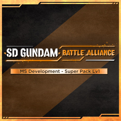 SD GUNDAM BATTLE ALLIANCE MS Development - Super Pack Lv1