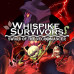 Whispike Survivors