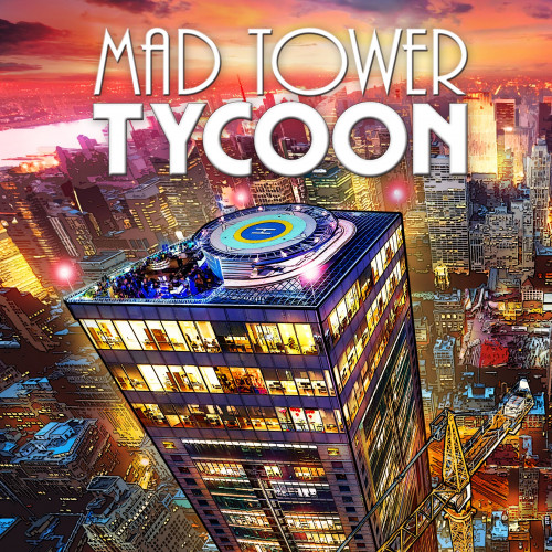 Mad Tower Tycoon