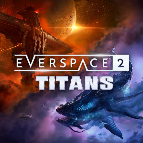 EVERSPACE™ 2 - Titans