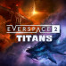 EVERSPACE™ 2 - Titans