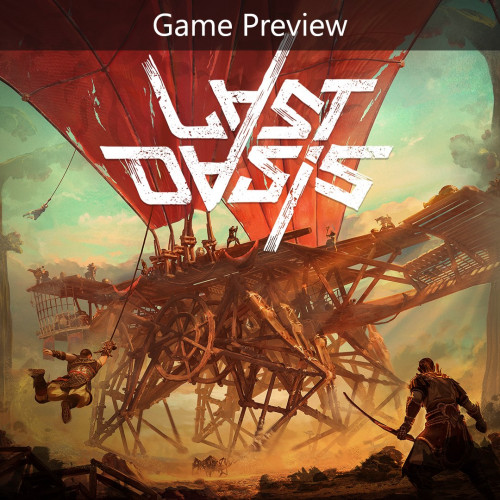 Last Oasis (Game Preview)