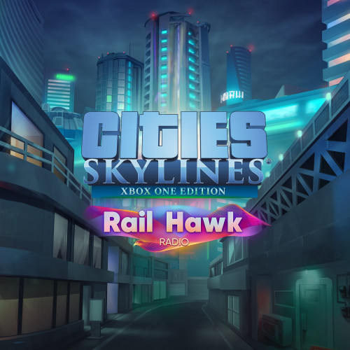 Cities: Skylines - Rail Hawk Radio