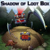 Shadow of Loot Box