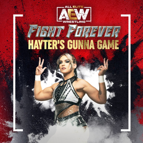 AEW: Fight Forever - Hayter's Gunna Game