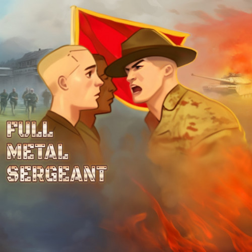 Full Metal Sergeant