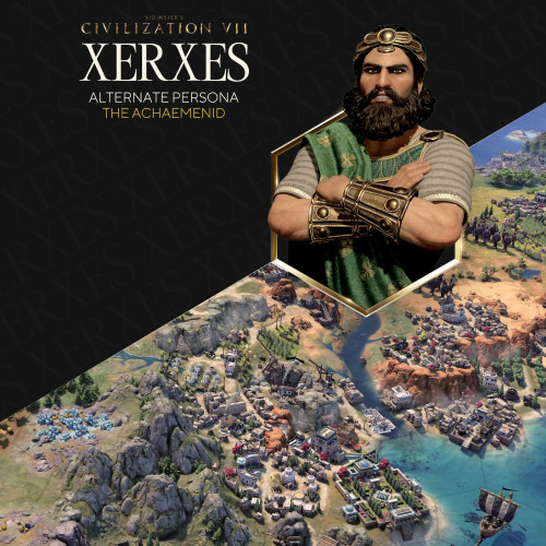 Sid Meier's Civilization® VII: персона Ксеркса (Ахеменид)