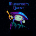 Mushroom Quest