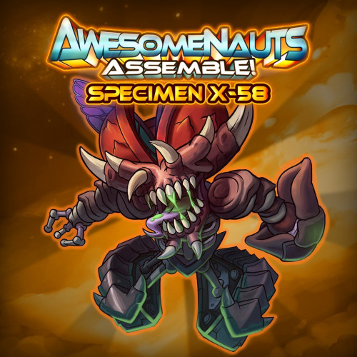 Облик — Specimen X-58 - Awesomenauts Assemble!