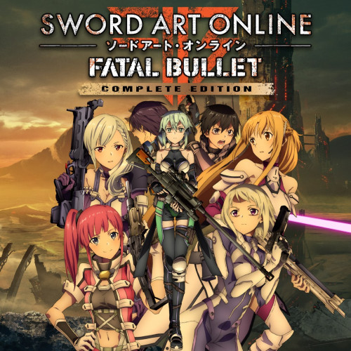 SWORD ART ONLINE: FATAL BULLET Complete Edition