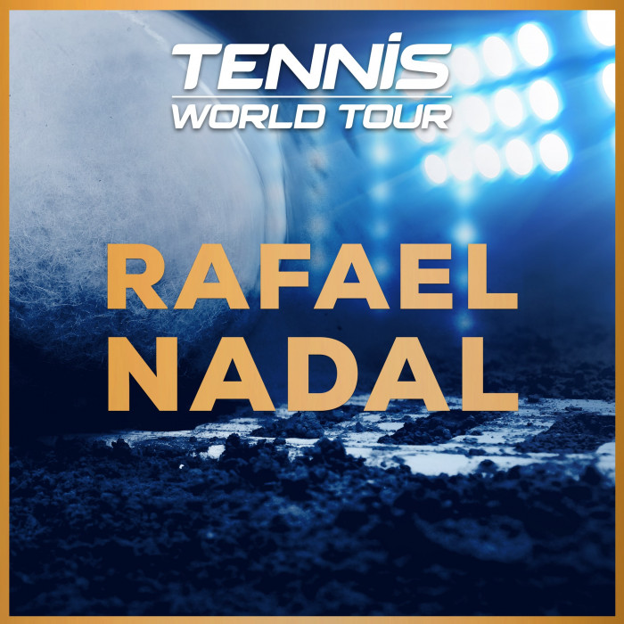 Tennis World Tour - Rafael Nadal