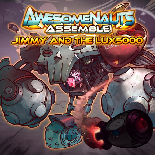 Персонаж — Jimmy and the LUX-5000 - Awesomenauts Assemble!