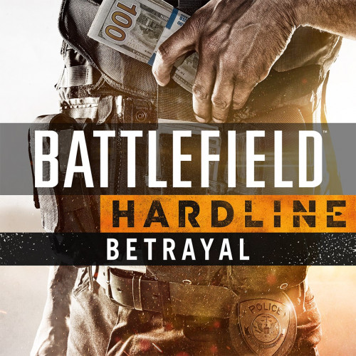 Battlefield™ Hardline. Предательство