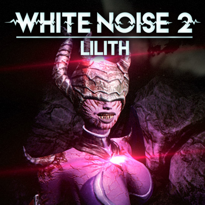 White Noise 2 - Lilith