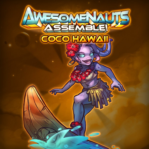 Облик — Coco Hawaii - Awesomenauts Assemble!