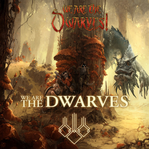 We Are The Dwarves