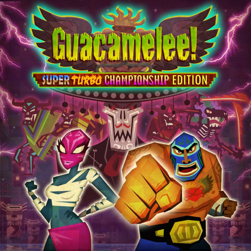 Guacamelee! Super Turbo Championship Edition