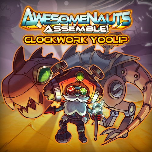 Облик — Clockwork Yoolip - Awesomenauts Assemble!