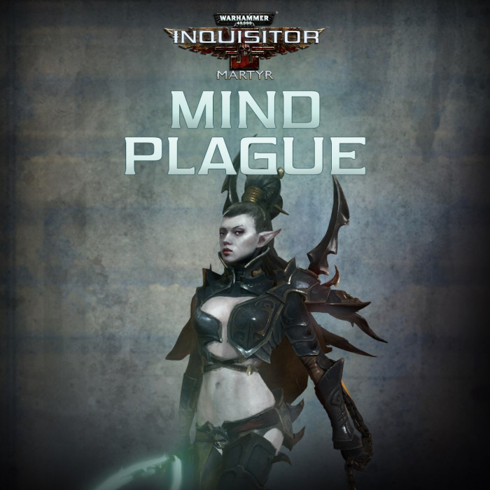 Warhammer 40,000: Inquisitor - Martyr | Mind Plague