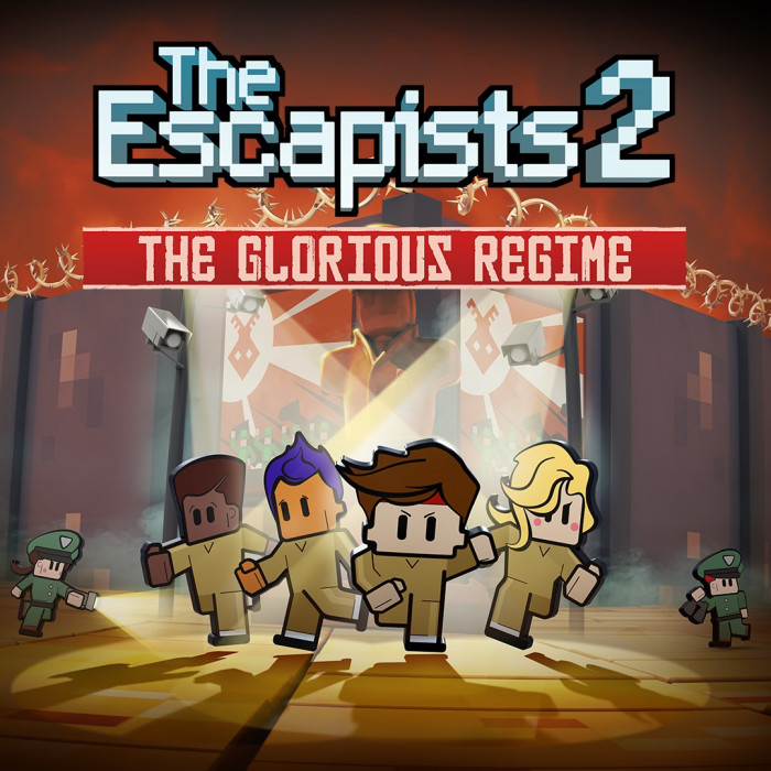 The Escapists 2 - The Glorious Regime