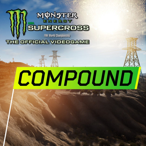 Monster Energy Supercross - Compound