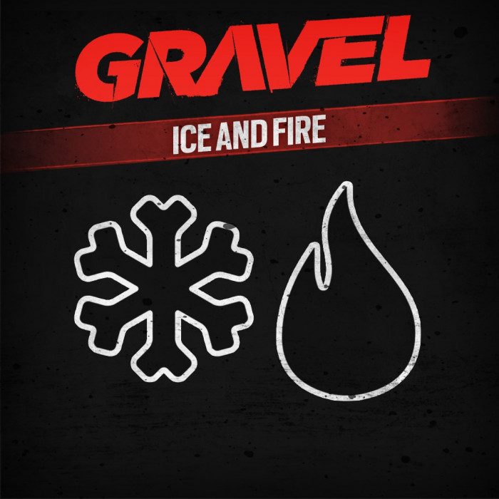 Gravel Ice and Fire