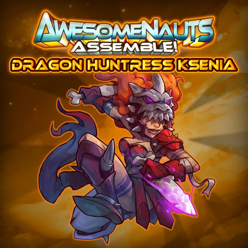 Облик — Dragon Huntress Ksenia - Awesomenauts Assemble!