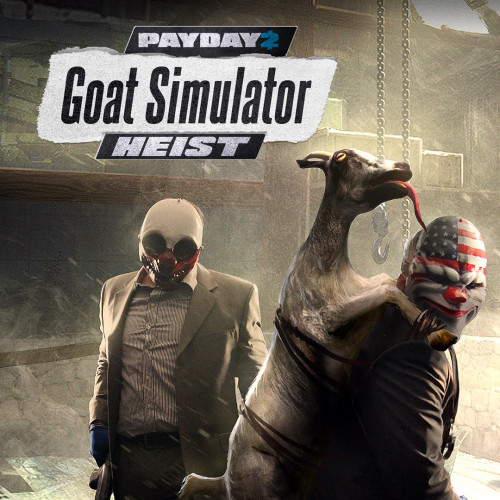 PAYDAY 2 — «КРИМИНАЛЬНАЯ ВОЛНА» — ограбление GOAT Simulator