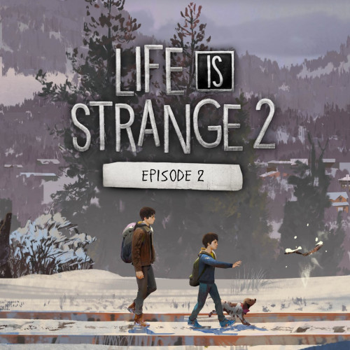 Life is Strange 2: эпизод 2