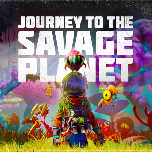 Journey to the Savage Planet