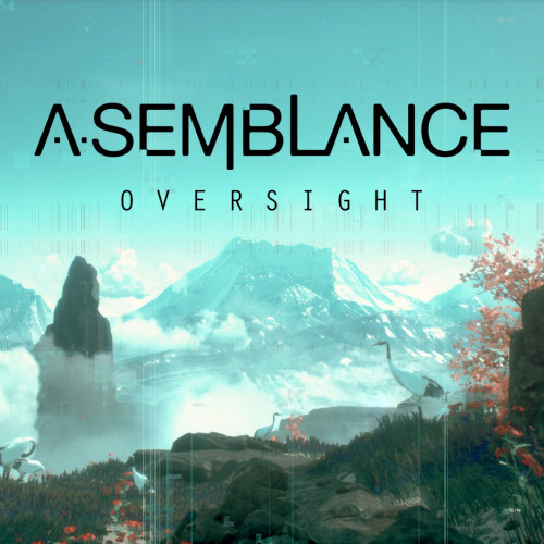 Asemblance: Oversight