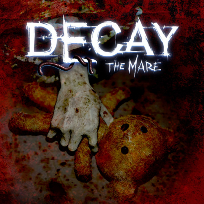 Decay - The Mare