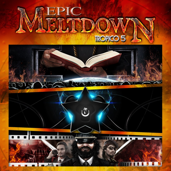 Tropico 5 - Epic Meltdown