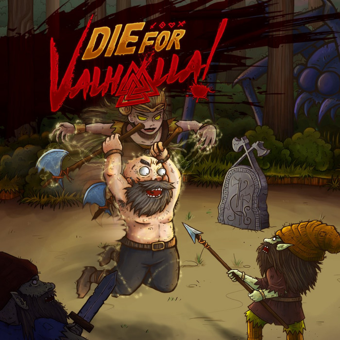 Die for Valhalla!