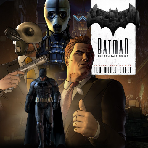 Batman - The Telltale Series - Episode 3: New World Order