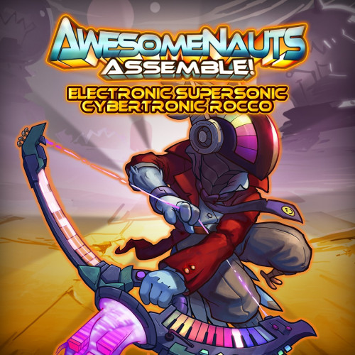 Облик — Electronic Supersonic Cybertronic Rocco - Awesomenauts Assemble!